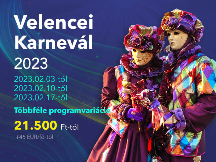 Velencei Karnevál 2023 - Velencei karnevál utazás 2023