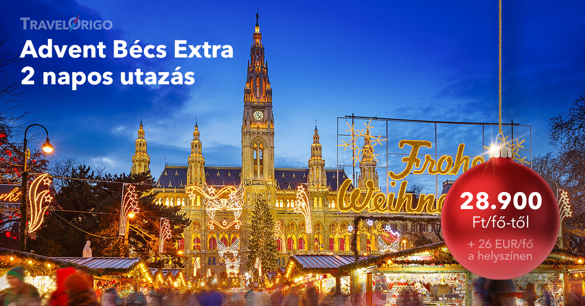 Ausztria utazás - Advent Bécs Extra 2 napos - TravelOrigo Utazási Iroda