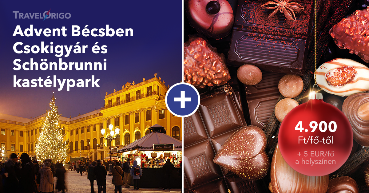 Ausztria utazás - Advent Bécsben - Csokigyár és Schönbrunni kastélypark - TravelOrigo Utazási Iroda