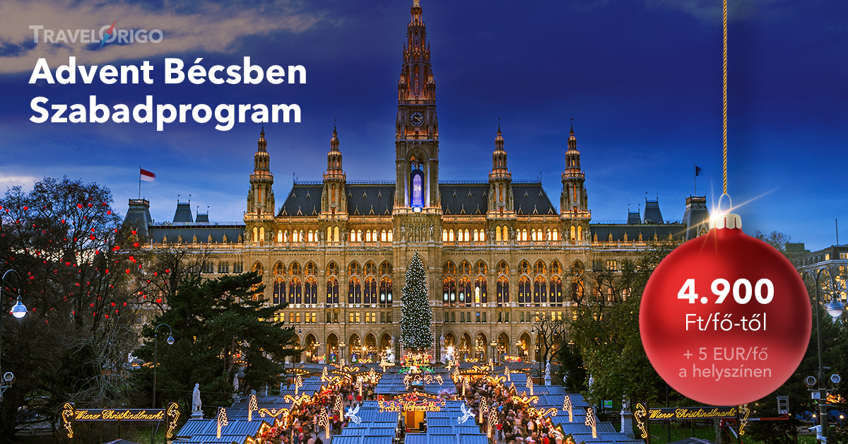 Ausztria utazás - Advent Bécsben - Szabadprogram - TravelOrigo Utazási Iroda